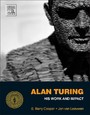 Alan Turing: His Work and Impact - His Work and Impact