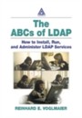 ABCs of LDAP:  How to Install, Run, and Administer LDAP Services