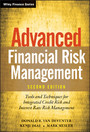 Advanced Financial Risk Management - Tools and Techniques for Integrated Credit Risk and Interest Rate Risk Management