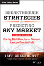 Breakthrough Strategies for Predicting Any Market - Charting Elliott Wave, Lucas, Fibonacci, Gann, and Time for Profit