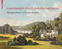Andeutungen über Landschaftsgärtnerei - Text und Abbildungen des Atlas von 1834