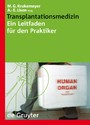 Transplantationsmedizin - Ein Leitfaden für den Praktiker