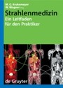 Strahlenmedizin - Ein Leitfaden für den Praktiker