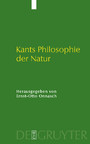 Kants Philosophie der Natur - Ihre Entwicklung im 'Opus postumum' und ihre Wirkung