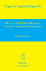 Words and Other Wonders - Papers on Lexical and Semantic Topics