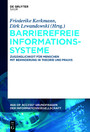 Barrierefreie Informationssysteme - Zugänglichkeit für Menschen mit Behinderung in Theorie und Praxis