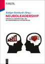 Neuroleadership - Empirische Überprüfung und Nutzenpotenziale für die Praxis