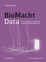 BioMachtData - Textstrategien im politischen und postfeministischen Feld