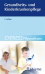 EXPRESS  Pflegewissen Gesundheits- und Kinderkrankenpflege