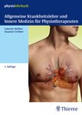 Allgemeine Krankheitslehre und Innere Medizin für Physiotherapeuten - physiolehrbuch Krankheitslehre
