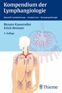 Kompendium der Lymphangiologie - Manuelle Lymphdrainage - Kompression - Bewegungstherapie