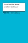 Lektüreschlüssel. Heinrich von Kleist: Michael Kohlhaas - Reclam Lektüreschlüssel