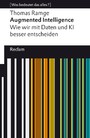 Augmented Intelligence. Wie wir mit Daten und KI besser entscheiden - [Was bedeutet das alles?]