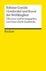 Handorakel und Kunst der Weltklugheit - Reclams Universal-Bibliothek