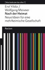 Nach der Heimat. Neue Ideen für eine mehrheimische Gesellschaft - [Was bedeutet das alles?]