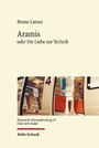 Aramis - oder Die Liebe zur Technik