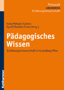 Pädagogisches Wissen - Erziehungswissenschaft in Grundbegriffen