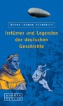 Irrtümer und Legenden der deutschen Geschichte