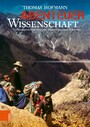 Abenteuer Wissenschaft - Forschungsreisende zwischen Alpen, Orient und Polarmeer