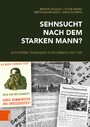 Sehnsucht nach dem starken Mann? - Autoritäre Tendenzen in Österreich seit 1945