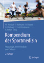 Kompendium der Sportmedizin - Physiologie, Innere Medizin und Pädiatrie