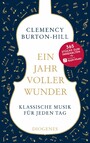 Ein Jahr voller Wunder - Klassische Musik für jeden Tag