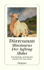 Minotaurus / Der Auftrag / Midas - Eine Ballade / oder Vom Beobachten des Beobachters der Beobachter, Novelle in 24 Sätzen / oder Die schwarze Leinwand