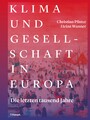 Klima und Gesellschaft in Europa - Die letzten tausend Jahre