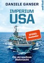 Imperium USA - Die skrupellose Weltmacht