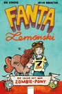 Fanta Lemonski - Die Sache mit dem Zombie-Pony