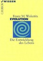 Evolution - die Entwicklung des Lebens