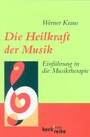 Die Heilkraft der Musik - Einführung in die Musiktherapie