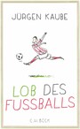 Lob des Fußballs