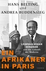 Ein Afrikaner in Paris - Léopold Sédar Senghor und die Zukunft der Moderne