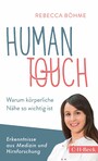 Human Touch - Warum körperliche Nähe so wichtig ist