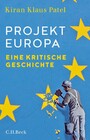 Projekt Europa - Eine kritische Geschichte