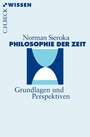 Philosophie der Zeit - Grundlagen und Perspektiven