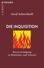 Die Inquisition - Ketzerverfolgung in Mittelalter und Neuzeit