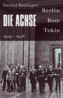 Die Achse - Berlin - Rom - Tokio