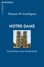 Notre-Dame - Geschichte einer Kathedrale