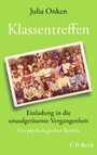 Klassentreffen - Einladung in die unaufgeräumte Vergangenheit