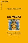 Die Medici - Florenz im Zeitalter der Renaissance