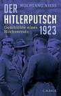 Der Hitlerputsch 1923 - Geschichte eines Hochverrats