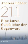 21.1 - Eine kurze Geschichte der Gegenwart