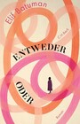 Entweder / Oder - Roman