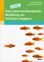 Das Interventionsbuch: Mobbing an Schulen stoppen - Mit Online-Materialien