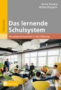 Das lernende Schulsystem - Paradigmenwechsel in der Bildung. Mit E-Book inside