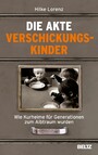 Die Akte Verschickungskinder - Wie Kurheime für Generationen zum Albtraum wurden