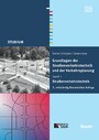 Grundlagen der Straßenverkehrstechnik und der Verkehrsplanung - Band 1 - Straßenverkehrstechnik