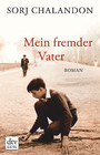 Mein fremder Vater - Roman